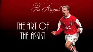 Dennis Bergkamp ● The Art Of The Assist