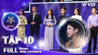 Thần Tượng Bolero 2018 Tập 10 Full HD - Vòng Mini Liveshow: HLV Ngọc Sơn xúc động khi loại học trò
