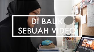 Di balik sebuah video