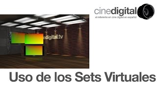 Uso y creación de Sets Virtuales - CIneDigital.tv