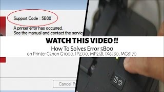 Canon Service Tool | How To Solves Error 5B00 On Printer Canon G1000, IP2770, MP258, IX6560, MG6170