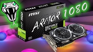 MSI GTX 1080 Armor Unboxing/Benchmarks/Review