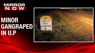U.P HORROR! Minor abducted & gang-raped on Bulandshahr highway
