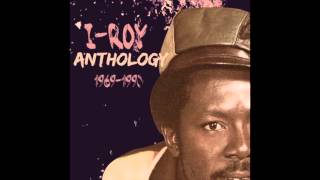 I Roy - It A Go Dread