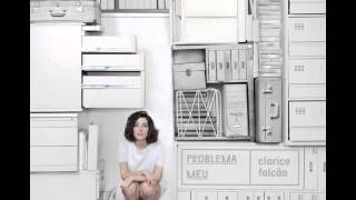 Clarice Falcão - Deve Ter Sido Eu