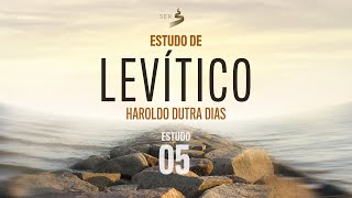 Velho Testamento - Livro Levítico: Estudo 05