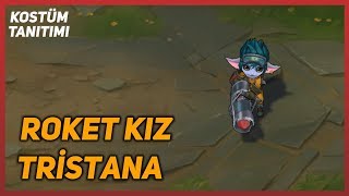Roket Kız Tristana (Kostüm Tanıtımı) League of Legends