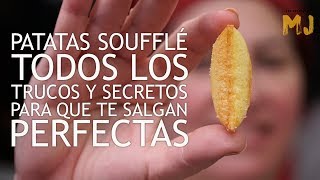 PATATAS SOUFFLÉ | Las mejores guarniciones con patata