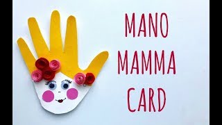 Bigliettino Festa della Mamma: Mano Mamma Card (Collage/scrapbooking) Arte per Te