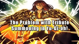 The Problem with Tribute Summoning in Yu-Gi-Oh!