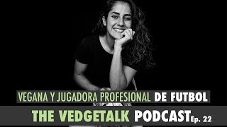 EP. 22: Natalia Gomez Junco | Beneficios al volverse vegana