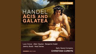 Acis & Galatea, HWV 49a, Act II: No. 24, Galatea, Dry Thy Tears
