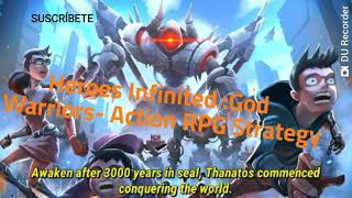 Heroes Infinitud :God 
Warriors- Action RPG Strate