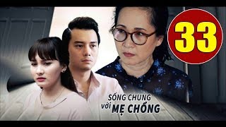 Sống chung với mẹ chồng Tập 33 -  34 vtv1 - tap cuoi full trailer
