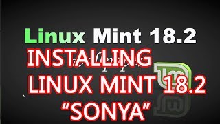 Installing Linux Mint 18 2 "Sonya"