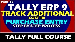 Chapter 62 : How to Add Additional Cost of Purchase in Tally | Track Additional Cost of Purchase