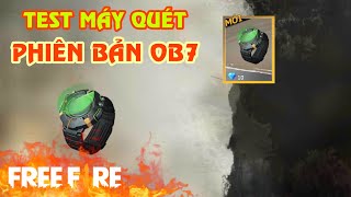 [Garena Free Fire] Máy Quét Trong OB7 Có Chức Năng Gì ? Sỹ Kẹo