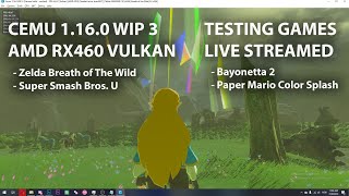Cemu 1.16.0 [WIP3] - VULKAN - AMD - [Livestreamed] Various Game Testing pt2