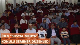 İDEV “Sosyal Medya” konulu seminer düzenledi