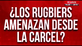 Crimen de Fernando: ¿los rugbiers amenazan desde la cárcel?