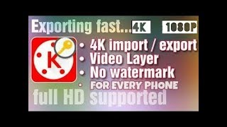 [BEST MOD] [DOWNLOAD LINK] KINEMASTER PRO Best Mod That Can Export Upto 4k Videos