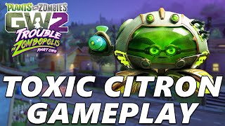 TOXIC CITRON GAMEPLAY! Plants vs Zombies Garden Warfare 2
