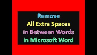 Amazing Tricks to Remove All Extra Spaces in Between Words in Microsoft Word