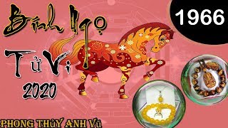 Tử Vi Bính Ngọ 1966 Năm 2020 - Hợp Màu Gì - Đeo Vòng Phong Thủy Nào   0988703355