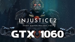 Injustice 2 - GTX 1060 (6Gb) / i7 6700k Benchmark Ultra Settings PC