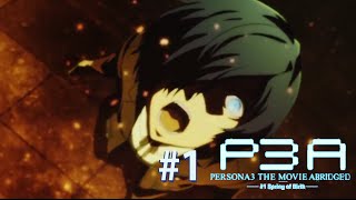 PERSONA 3: ABRIDGED - Episode 1 (Pilot)