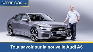 Tout savoir sur la nouvelle Audi A6