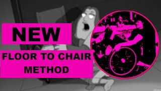 Floor to Chair Transfer; New Method (T2/3 Paraplegic)