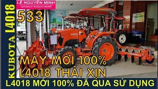BAN MAY CÀY● Bán KUBOTA L4018 mới 100% nhập từ Thái Lan có ủi xới chảo -0839000100