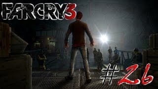 Far Cry 3. Серия 26 - Лагерь для новобранцев.