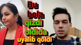 БОЛА КИЗГА ГАПИРАМАН ДЕП ШАРМАНДА БУЛДИ, БУНАКАСИ ХАЛИ БУЛМАГАН