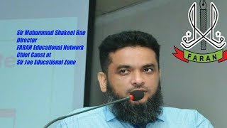 Sir Muhammad Shakeel Rao Director FARAN Educational Network Chief Guest at Sir Jee Educational Zone