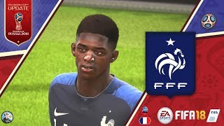 FRANCE NEW FACES | FIFA 18 | 2018 FIFA World Cup Russia