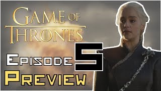 Game Of Thrones Season 7 EPISODE 5 Preview BREAKDOWN/ANALYSIS