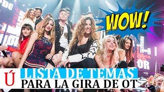Canciones confirmadas de la gira de conciertos de Operación Triunfo 2017