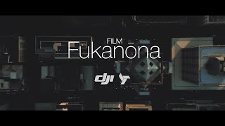 Fukanōna - Ultimate Cinema Quality Dji Mavic 2 Pro Film using LUTs grading | 不可能な