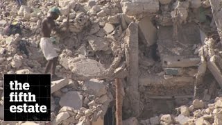 Haiti earthquake : After the Earth Shook - the fifth estate
