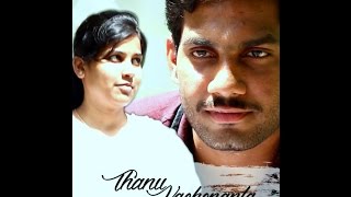 Thanu Vachenanta  Telugu Short Film 2015 || Directed By Abhhi