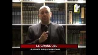 "LA GRANDE-TURQUIE" D’ERDOGAN [LE GRAND JEU]