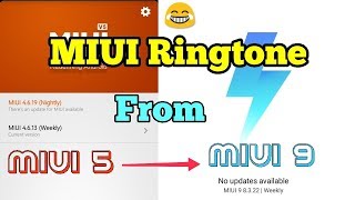 Ringtone evolution from MIUI 5 to MIUI 9 | DOWNLOAD link