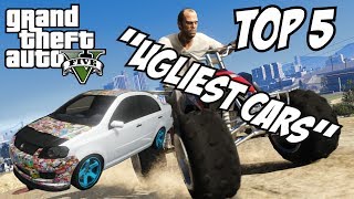GTA 5 - Top 5 Ugliest Cars!! (GTA V Ugliest Cars!!)
