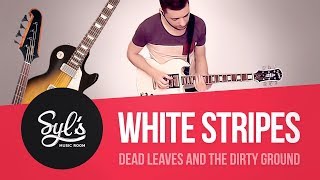 THE WHITE STRIPES - 4 instruments cover - Dead Leaves And The Dirty Ground [009]