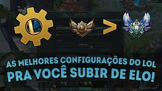 AS MELHORES CONFIGURAÇÕES DO LOL PRA VOCÊ SUBIR DE ELO! PATCH 8.8 [PT-BR]