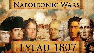Napoleonic Wars: Battle of Eylau 1807 DOCUMENTARY