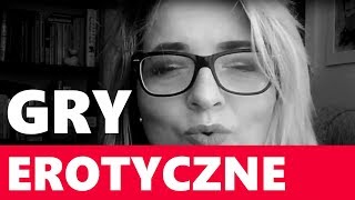 Gry erotyczne - po co to komu???