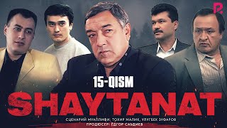Shaytanat (o'zbek serial) | Шайтанат (узбек сериал) 15-qism